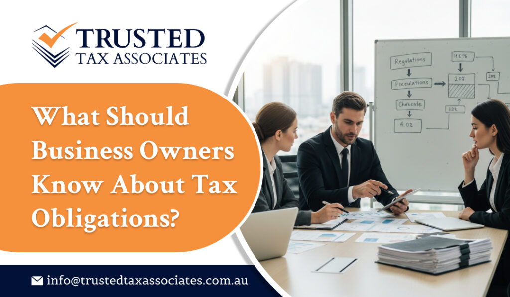 What Should Business Owners Know About Tax Obligations