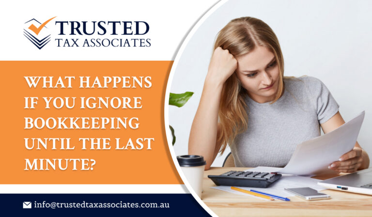 What Happens If You Ignore Bookkeeping Until the Last Minute