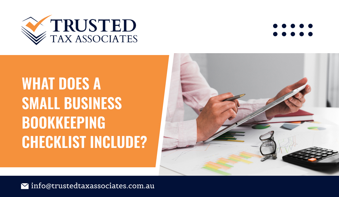 What Does a Small Business Bookkeeping Checklist Include